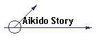 Aikido Story