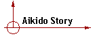 Aikido Story